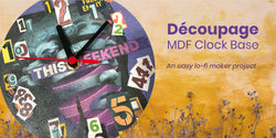 Lo-Fi Découpage with MDF clock-faces and Quartz Clock Mechanisms