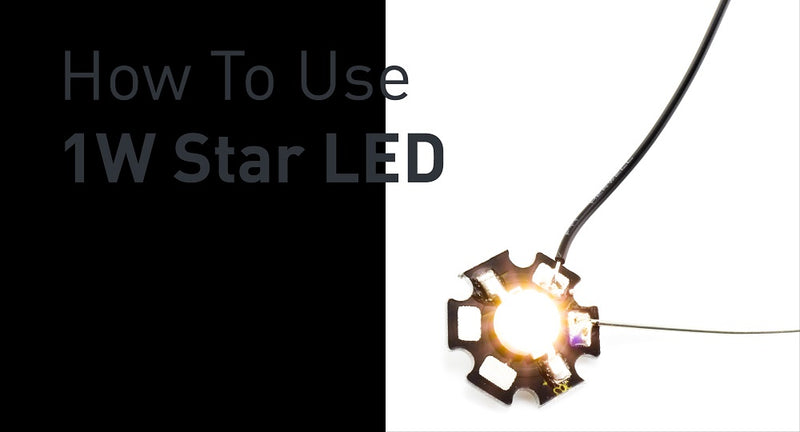 How to Use 1W Star LED