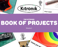 The Kitronik Book of Design & Technology Projects - Volume 2
