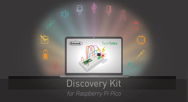 Live Tech Talk - Discovery Kit For Raspberry Pi Pico - Tues 20th April