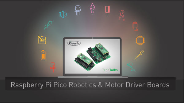 Tech Talk - Motor Driver/Robotics Boards For Raspberry Pi Pico - 13th May