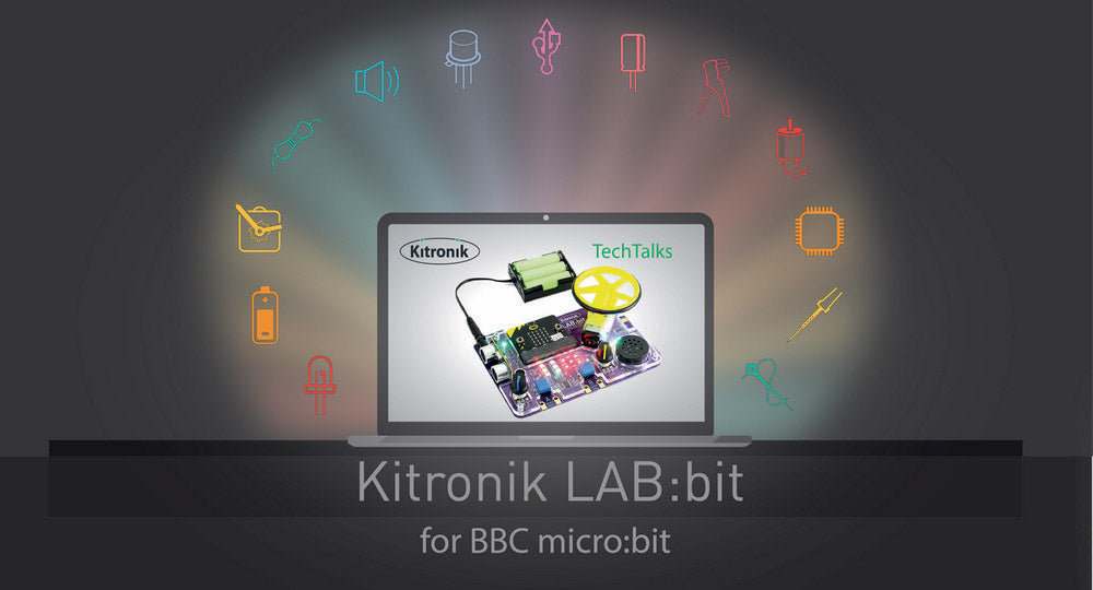 Tech Talk – Kitronik LAB:bit for BBC micro:bit – Thurs 23rd September @ 10:30AM GMT