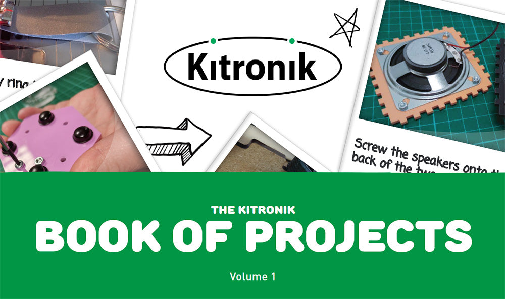 The Kitronik Book of Design & Technology Projects – Volume 1