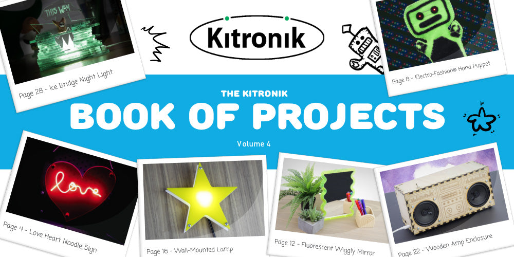 The Kitronik Book of Design & Technology Projects – Volume 4