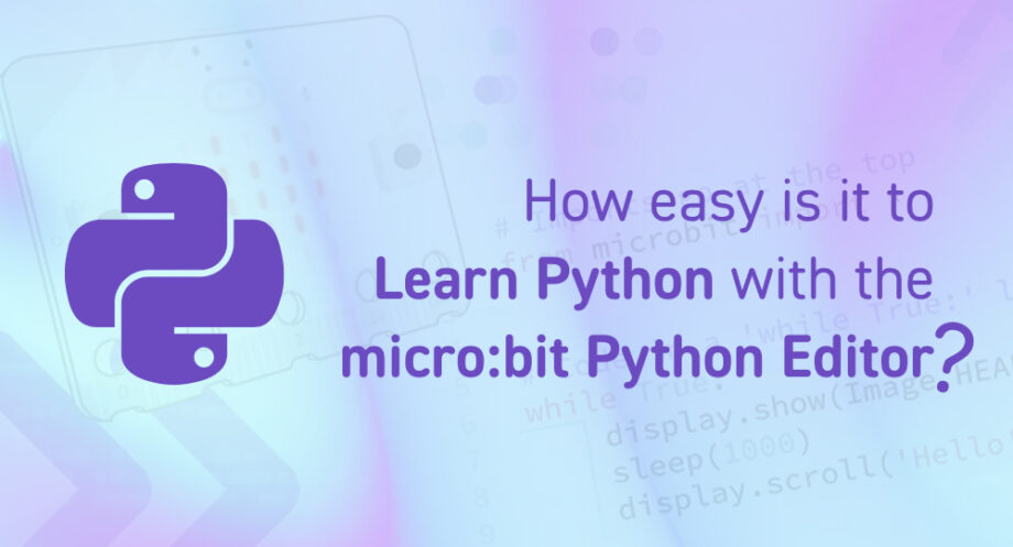 Learning Python with the micro:bit Python Editor - Kitronik
